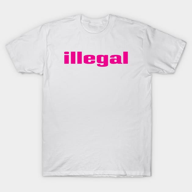 Illegal T-Shirt by ProjectX23 Orange
